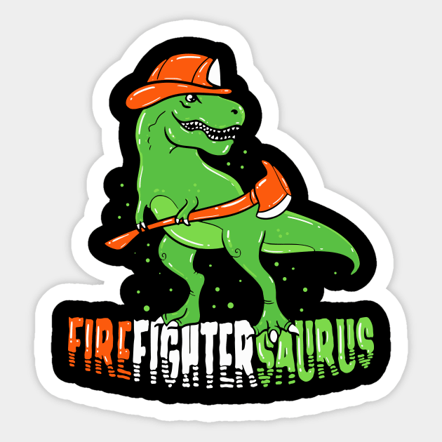 Funny Firefighter T Shirts Fireman Dinosaur Gift Sticker by biNutz